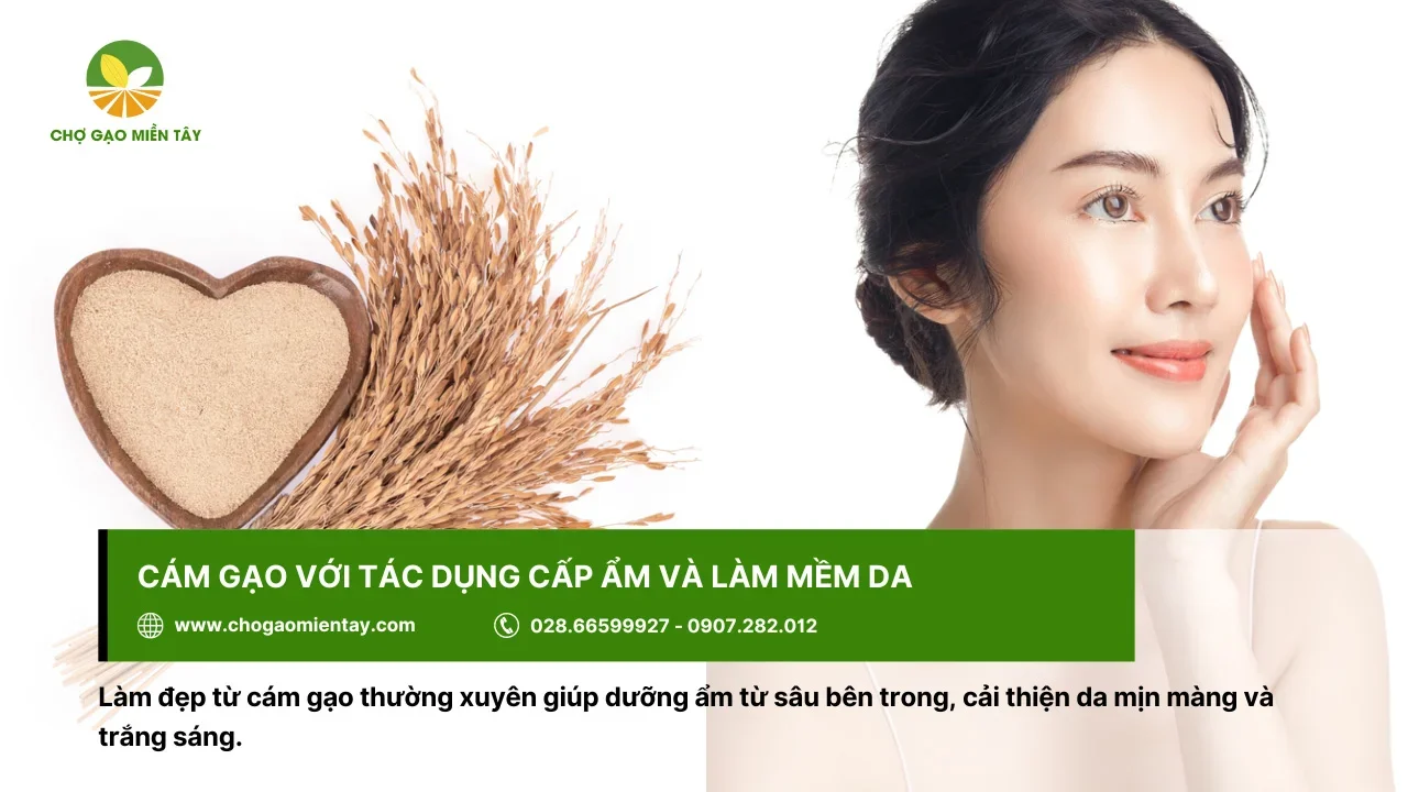 Làn da được cấp ẩm, trở nên mềm mại nhờ sử dụng cám gạo