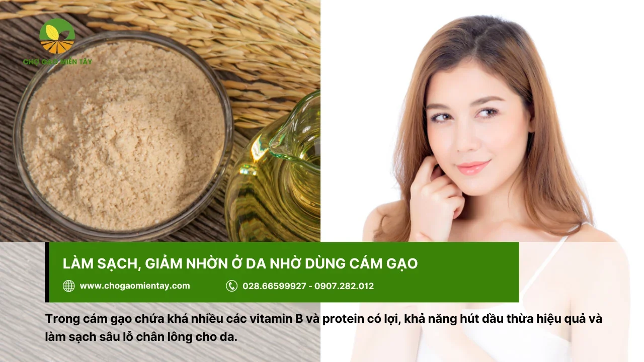 Cám gạo hỗ trợ làm sạch, giảm dầu nhờn có trên da