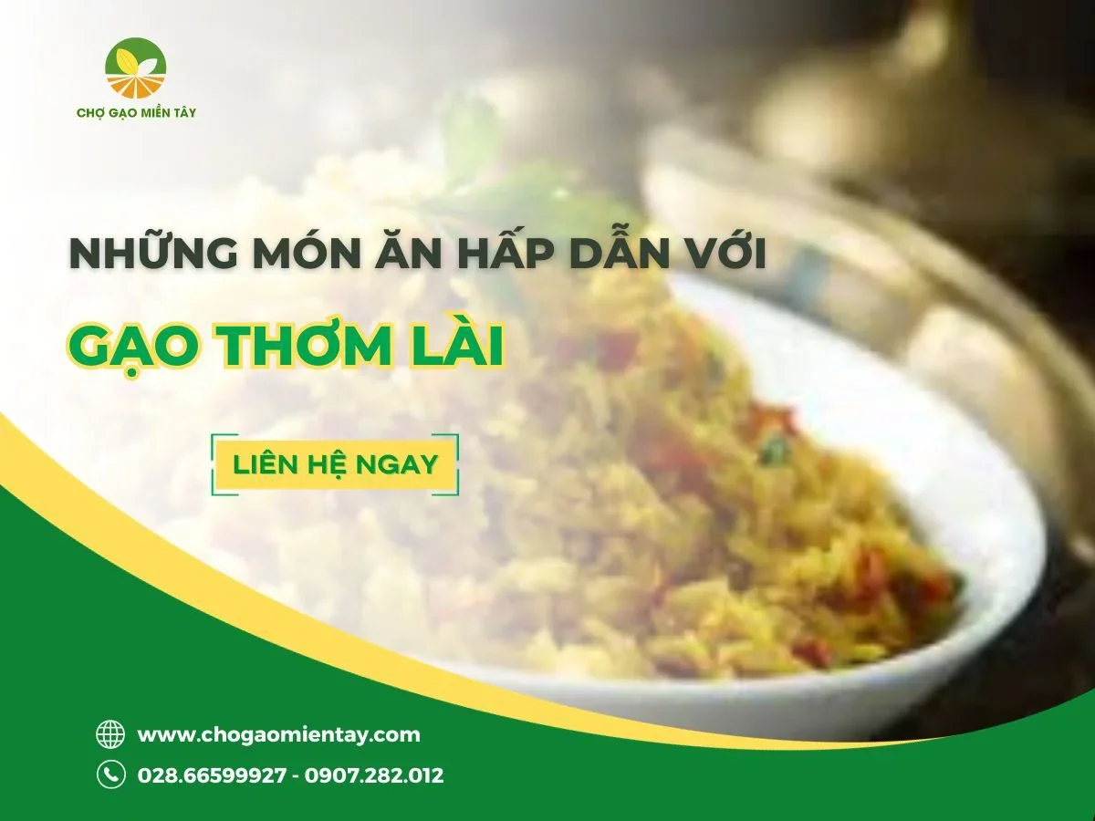 Hướng dẫn nấu ăn với gạo thơm lài