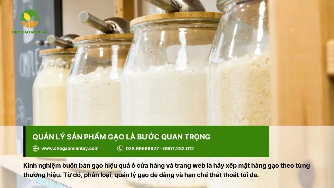 Quản lý các sản phẩm gạo tối ưu để khách hàng dễ xem và chọn lựa