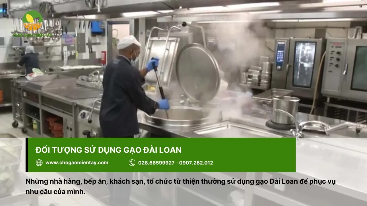 Gạo Đài Loan được các nhà hàng/khách sạn, bếp ăn tin tưởng lựa chọn