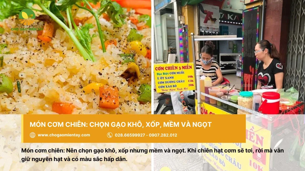 Cơm chiên nên chọn gạo khô, xốp