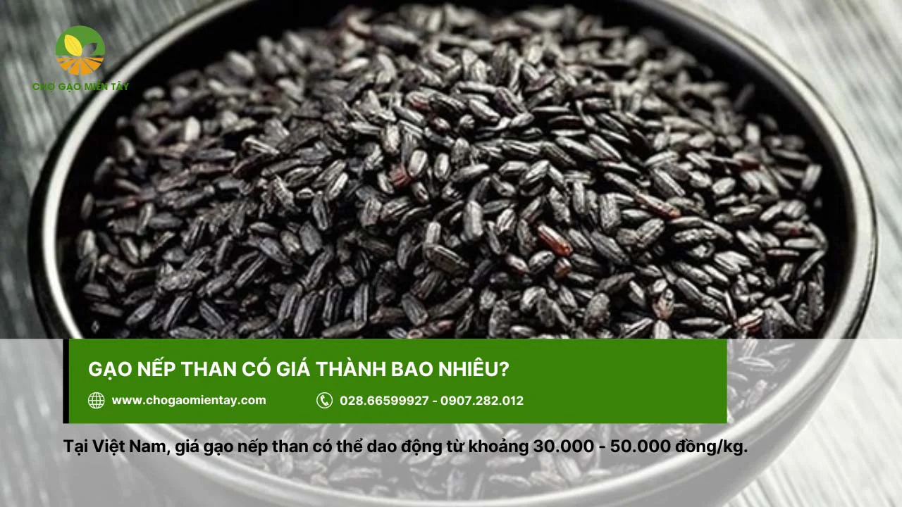 Giá thành của gạo nếp than dao động từ 30.000 - 50.000 đồng/kg