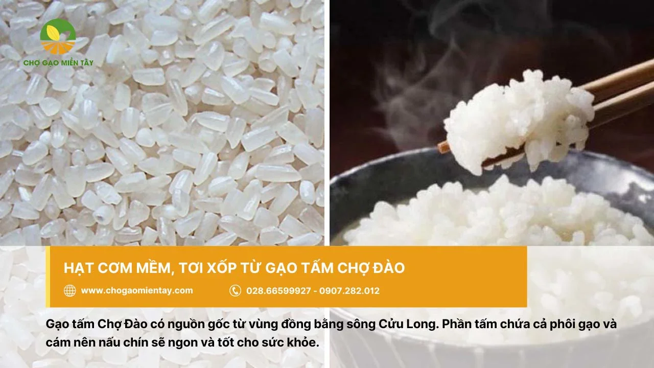 Gạo tấm Chợ Đào làm mềm cơm