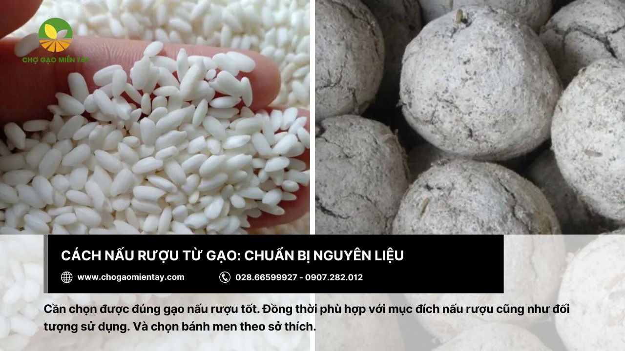 Nguyên liệu chính cần chuẩn bị là gạo và bánh men để nấu rượu