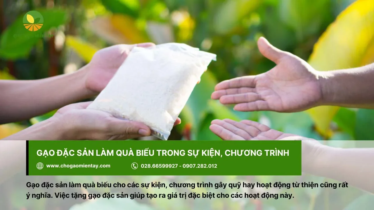 Gạo đặc sản cũng được làm quà biếu trong các chương trình hay sự kiện cộng đồng