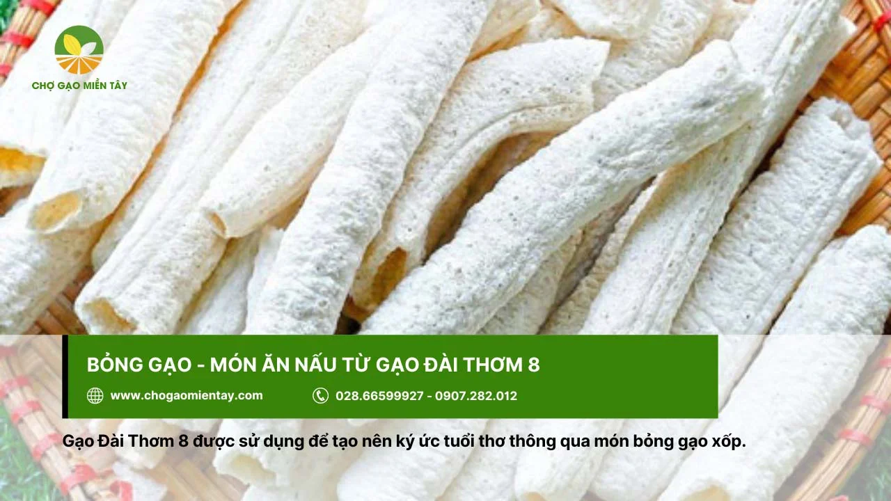 Bỏng gạo được làm từ gạo Đài Thơm 8 - món ăn vặt tuổi thơ