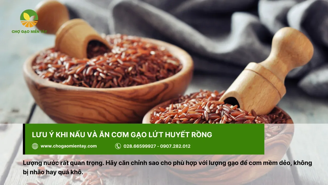 Các lưu ý khi nấu và ăn cơm từ gạo lứt huyết rồng