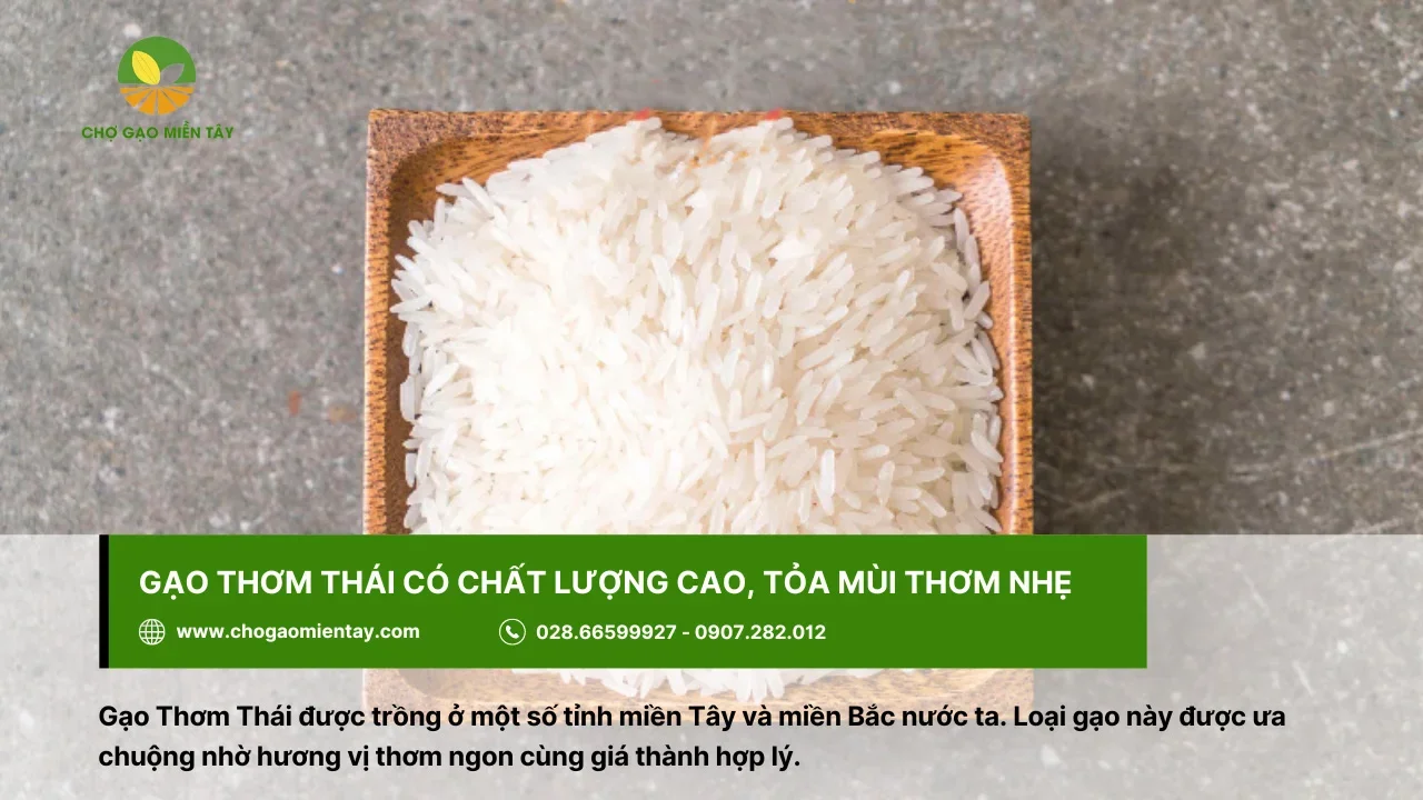 Gạo Thơm Thái có giá thành hợp lý